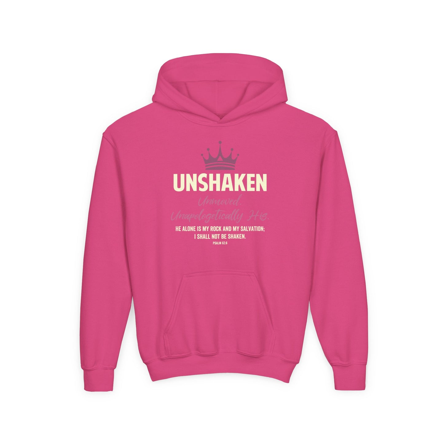 Unshaken. Unmoved. Unapologetically His Youth Hoodie