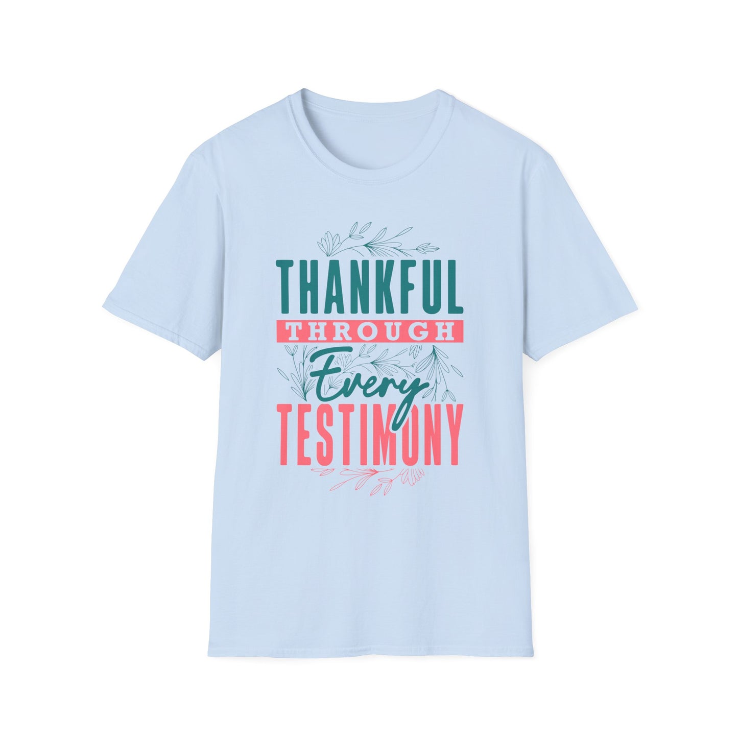 Thankful Through Every Testimony Tee