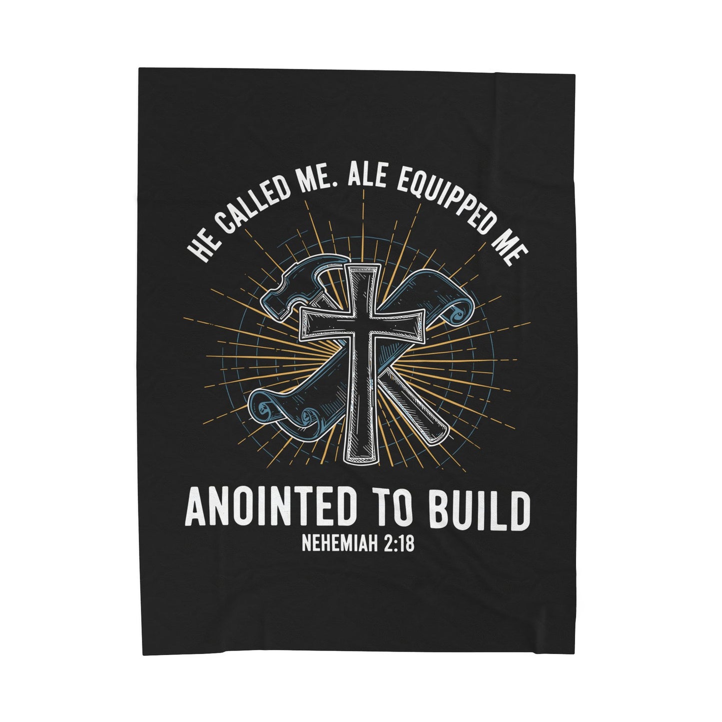 Anointed to Build Velveteen Plush Blanket