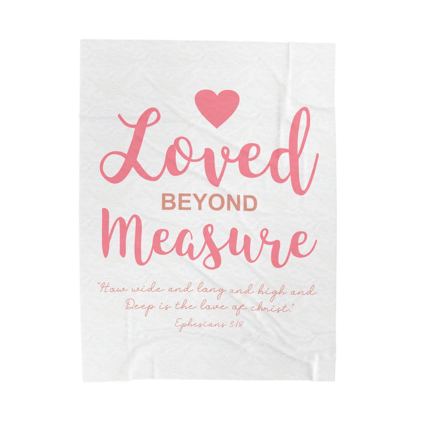 Loved Beyond Measure Velveteen Plush Blanket