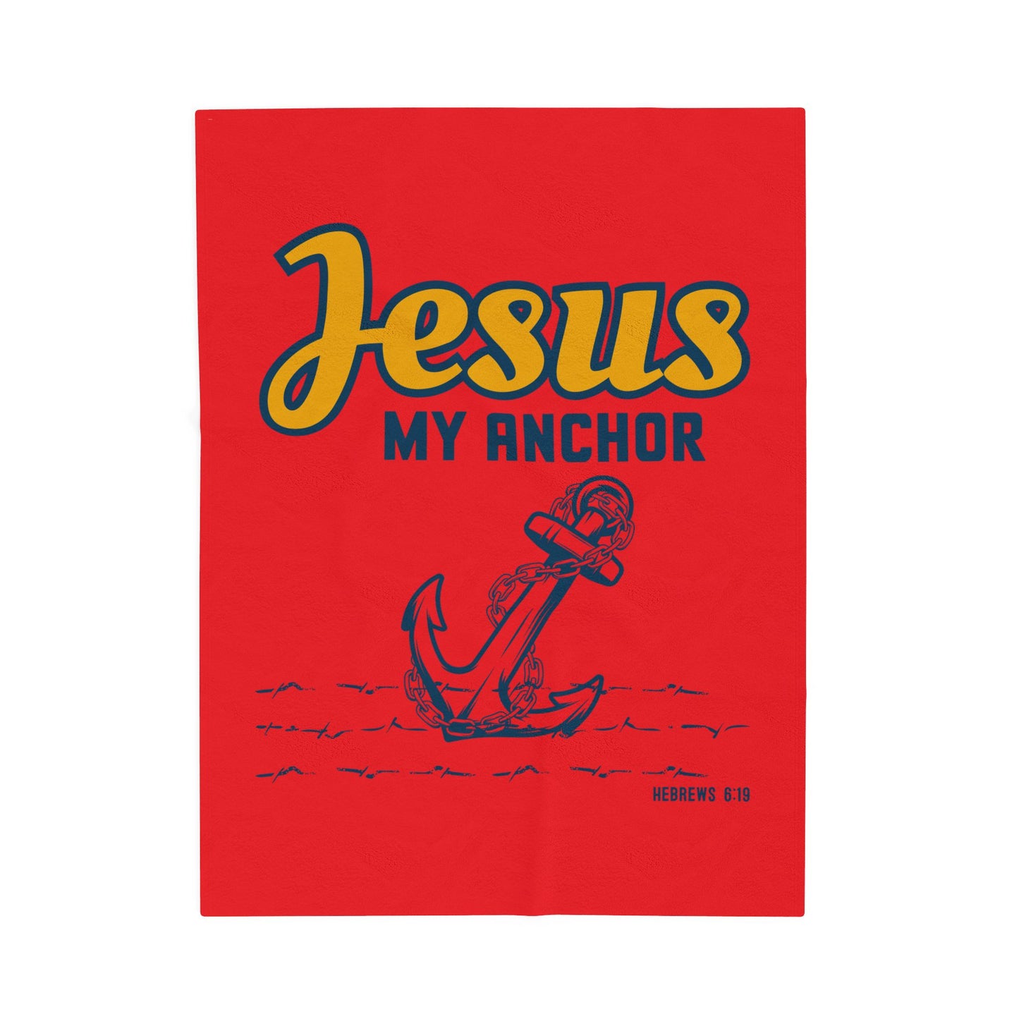Jesus My Anchor Velveteen Plush Blanket