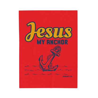 Jesus My Anchor Velveteen Plush Blanket