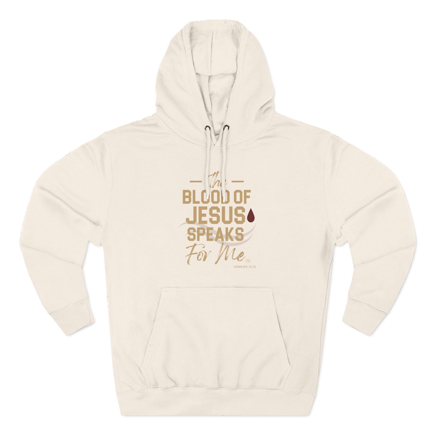 The Blood of Jesus Speaks for Me™  Hoodie