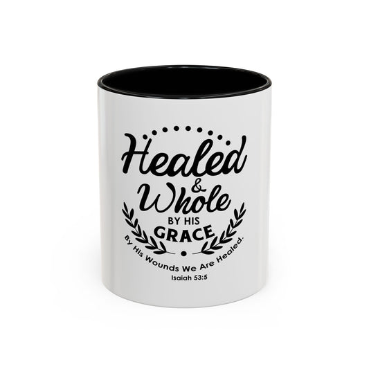Healed & Whole by His Grace Coffee Mug
