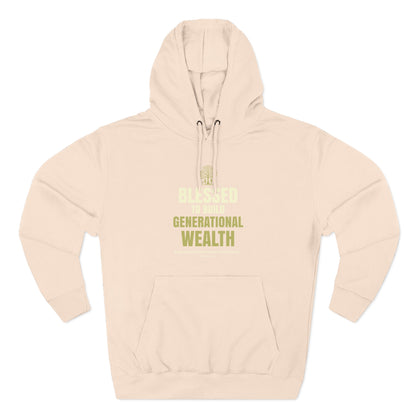 Blessed to Build Generational Wealth Hoodie