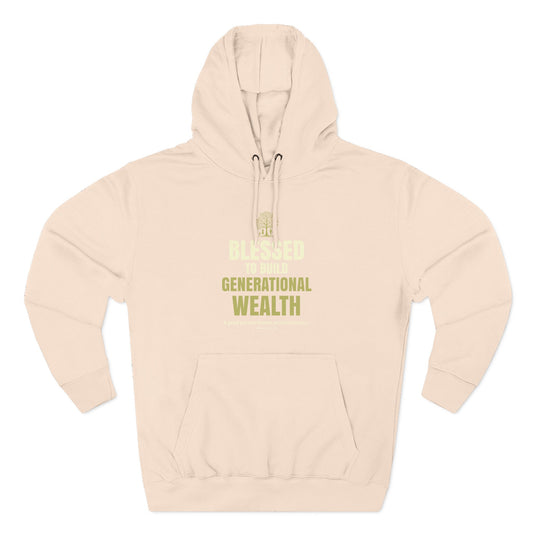 Blessed to Build Generational Wealth Hoodie