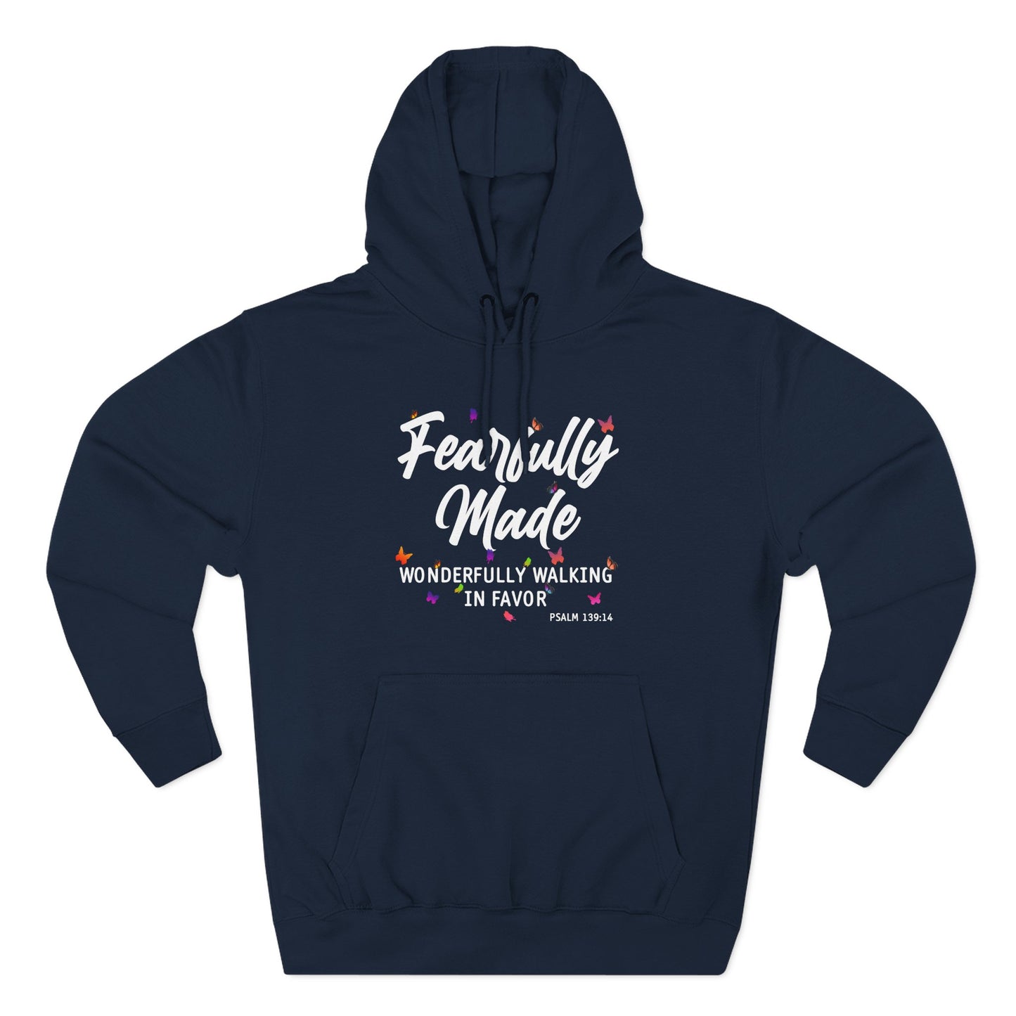 Fearfully Made — Wonderfully Walking in Favor   Hoodie