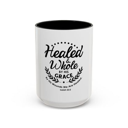 Healed & Whole by His Grace Coffee Mug