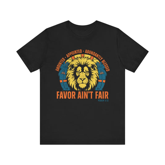 Favor Ain’t Fair Unisex Tee