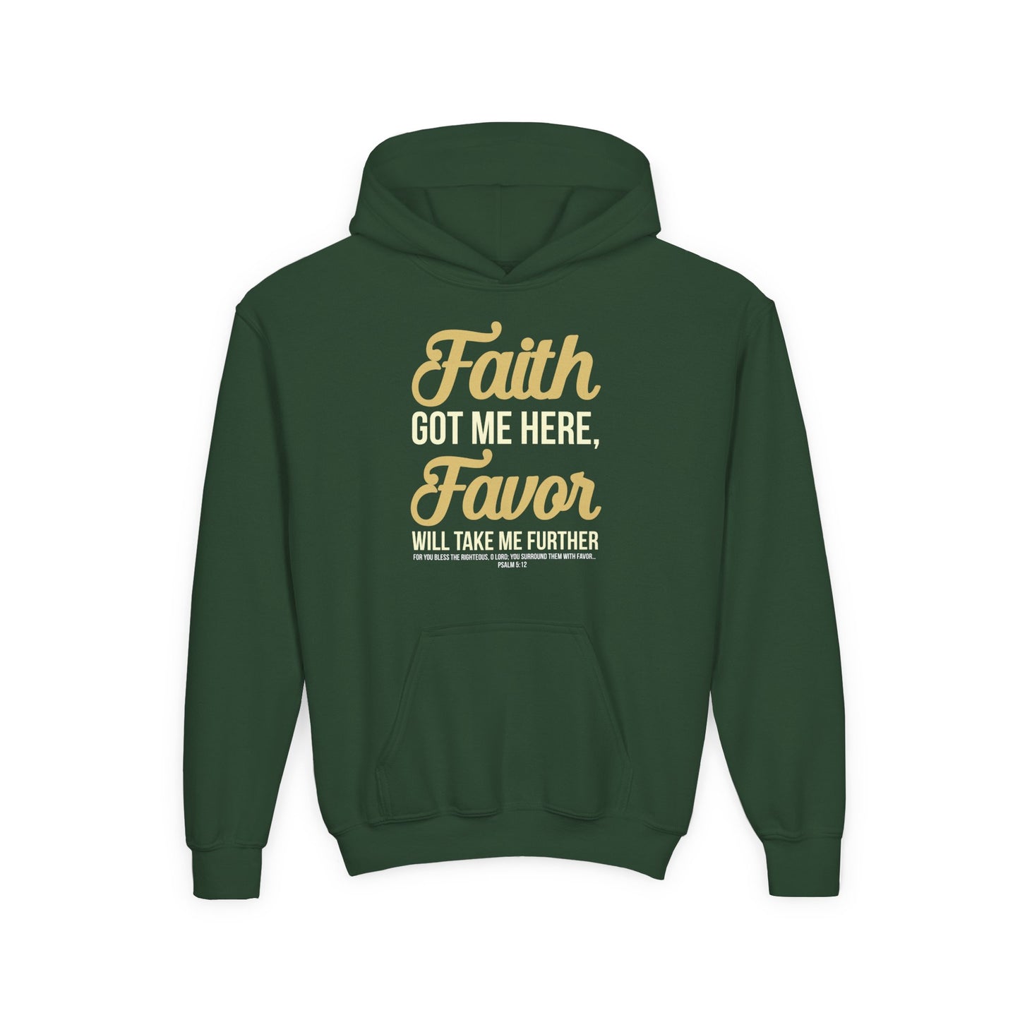 Faith Got Me Here, Favor Will Take Me Further Youth Hoodie