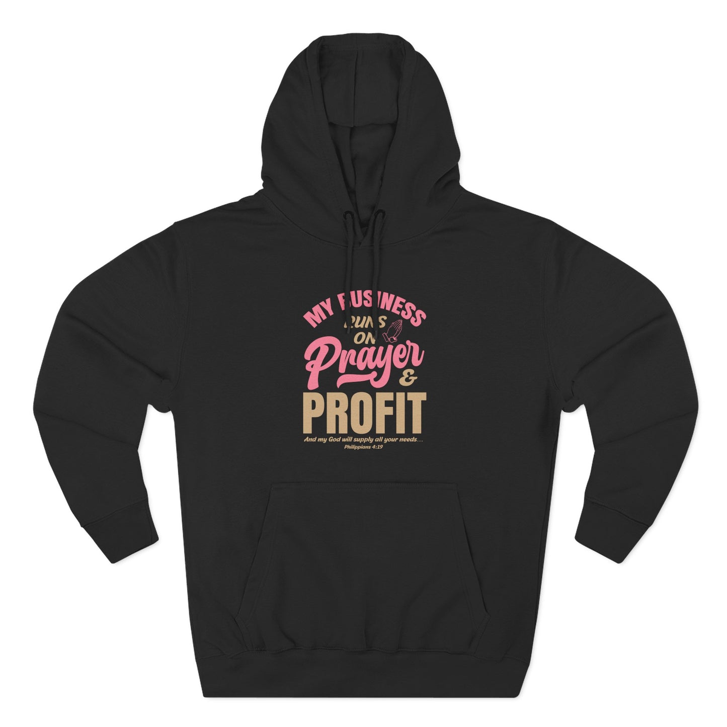 My Business Runs on Prayer & Profit Hoodie