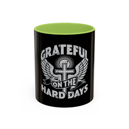 Grateful Even on the Hard Days Coffee Mug