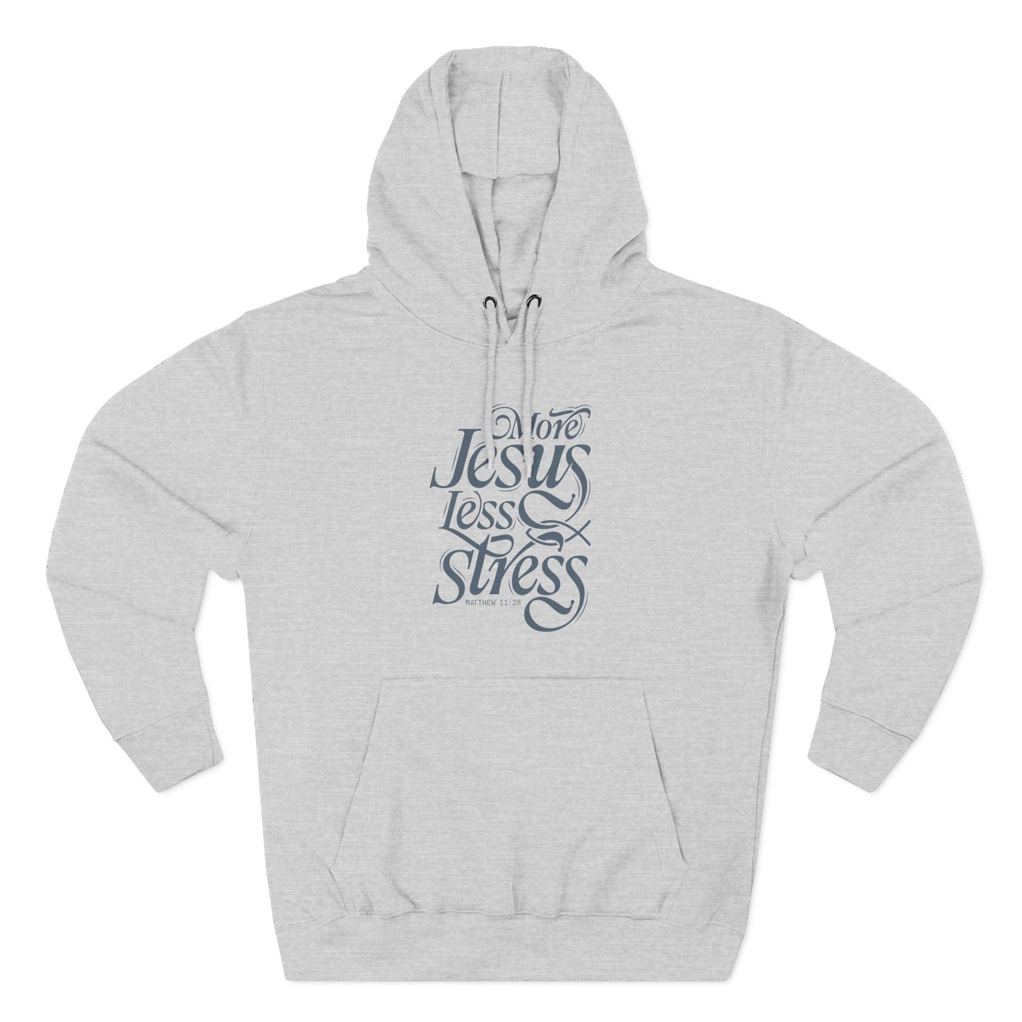 More Jesus. Less Stress Hoodie