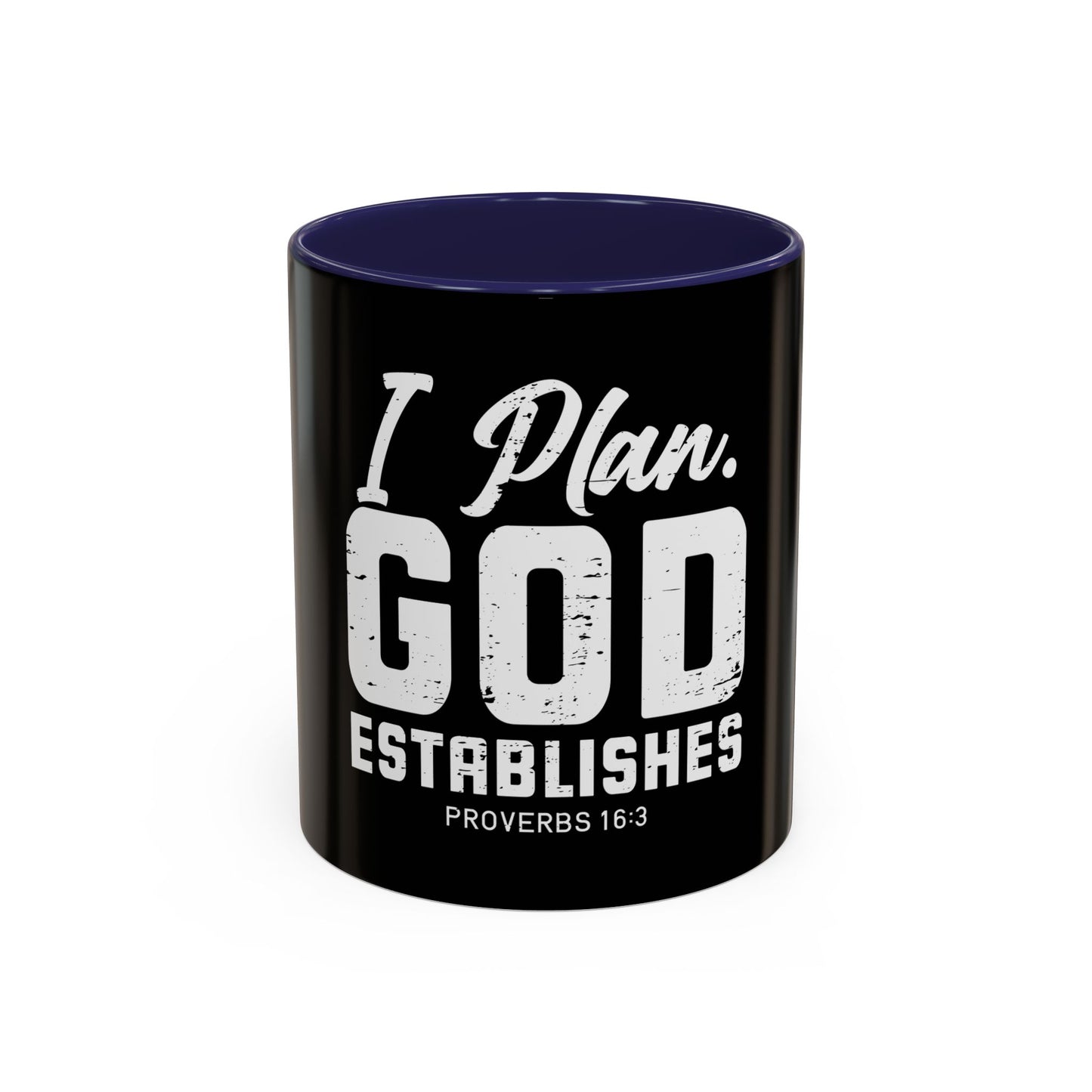 I Plan. God Establishes Coffee Mug