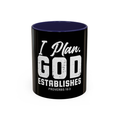 I Plan. God Establishes Coffee Mug