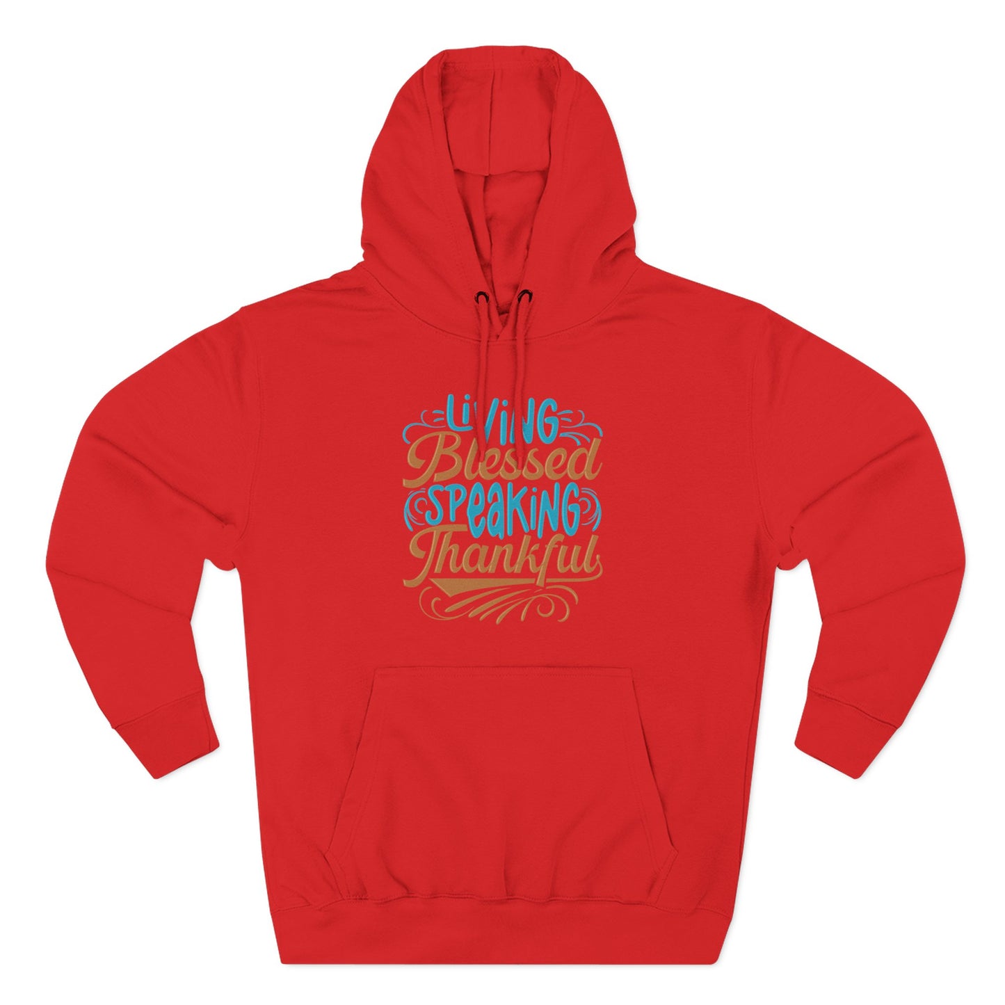 Living Blessed, Speaking Thankful Hoodie