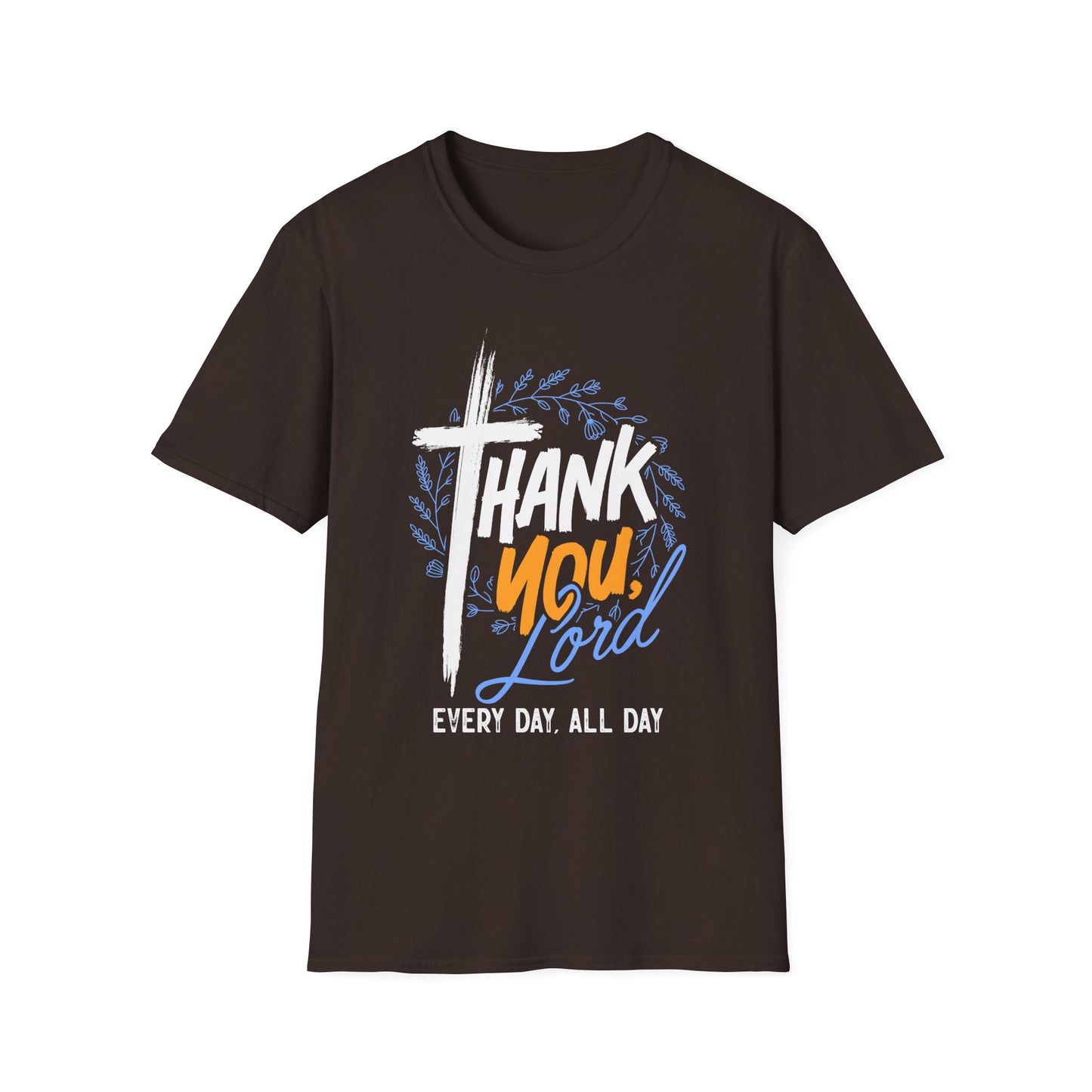 Thank You, Lord — Every Day, All Day Tee