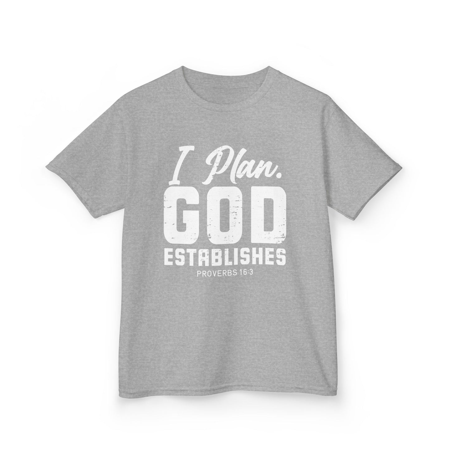 I Plan. God Establishes Kids Tee