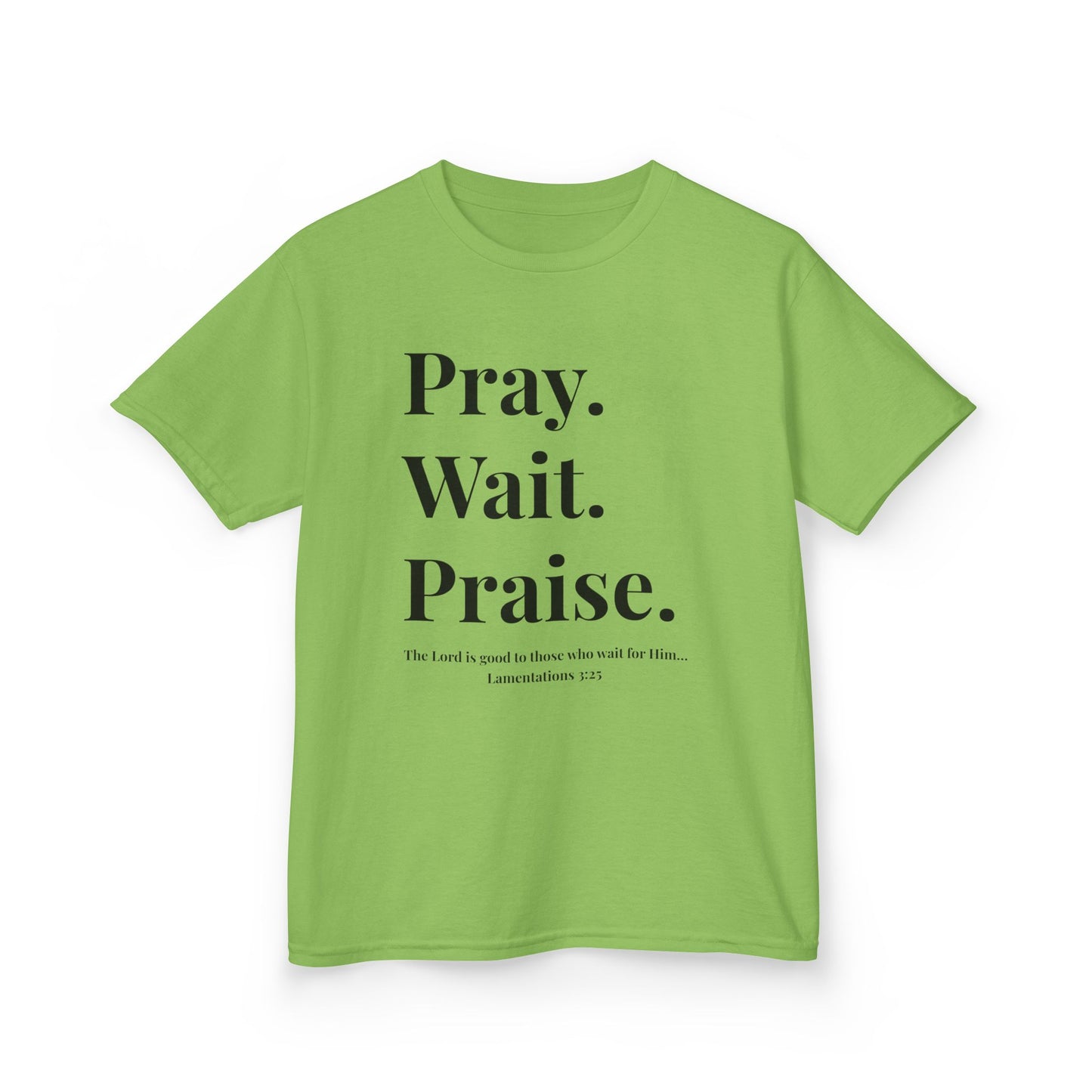 Pray. Wait. Praise Kids Tee