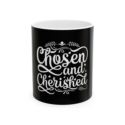 Chosen & Cherished Ceramic Mug