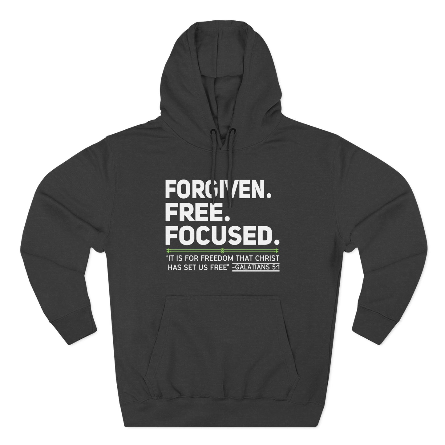 FORGIVEN. FREE. FOCUSED Hoodie