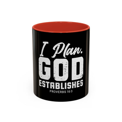 I Plan. God Establishes Coffee Mug