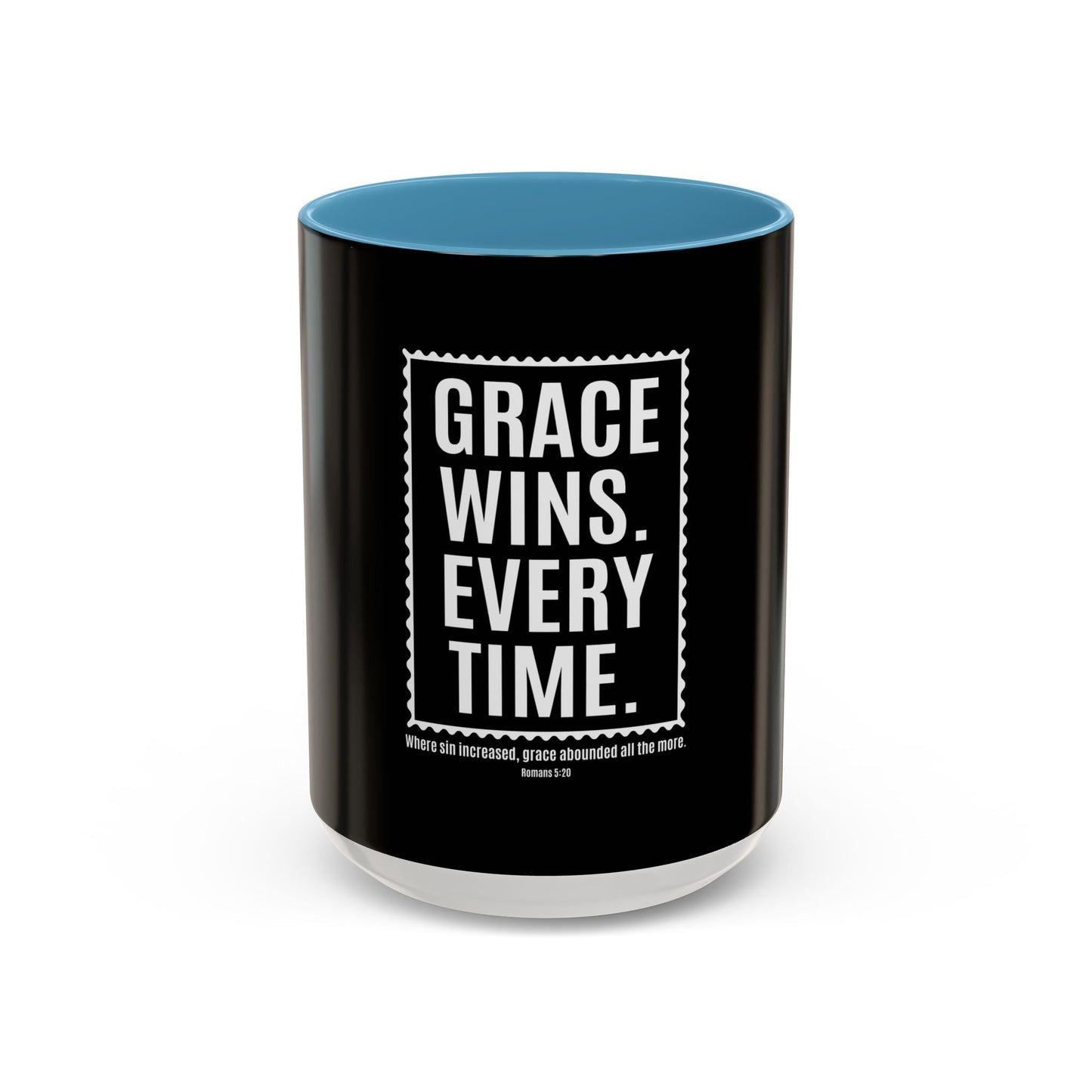 Grace Wins. Every Time Coffee Mug