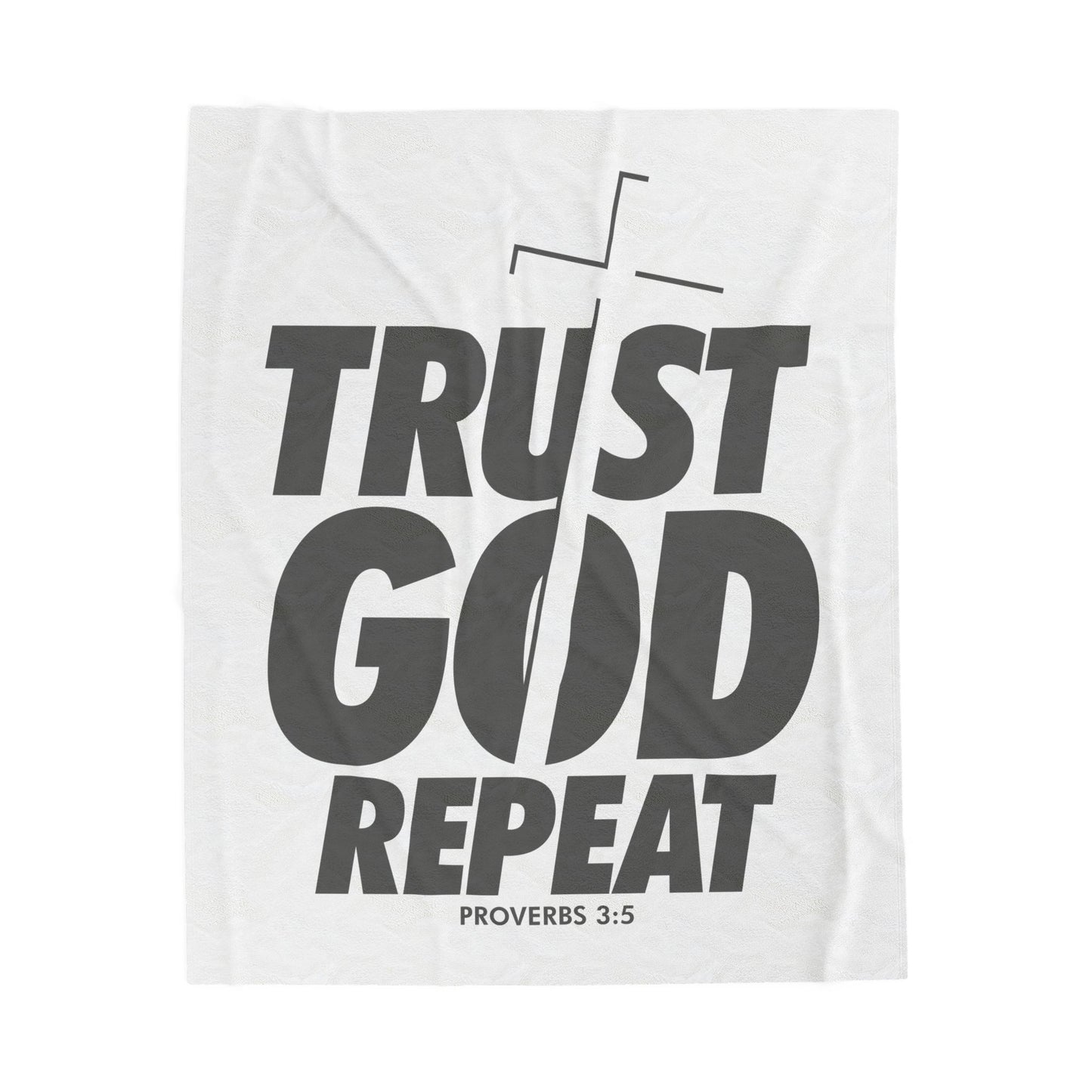 Trust God. Repeat Velveteen Plush Blanket