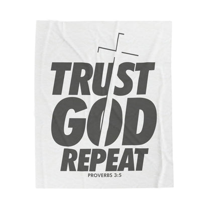 Trust God. Repeat Velveteen Plush Blanket
