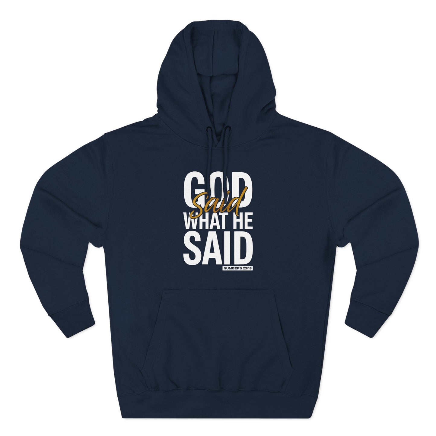 God Said What He Said  Hoodie