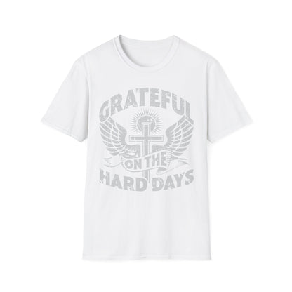 Grateful Even on the Hard Days Tee