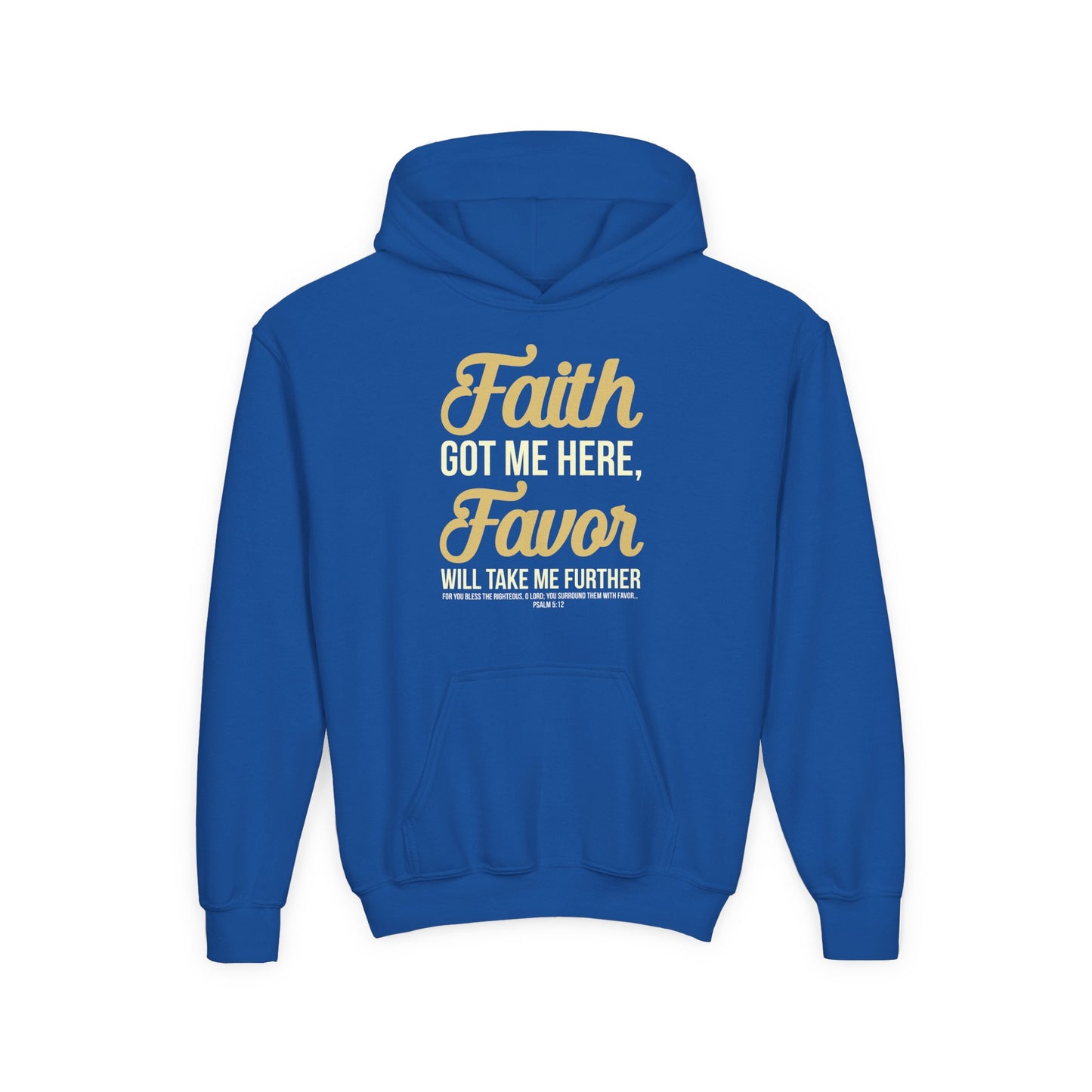 Faith Got Me Here, Favor Will Take Me Further Youth Hoodie