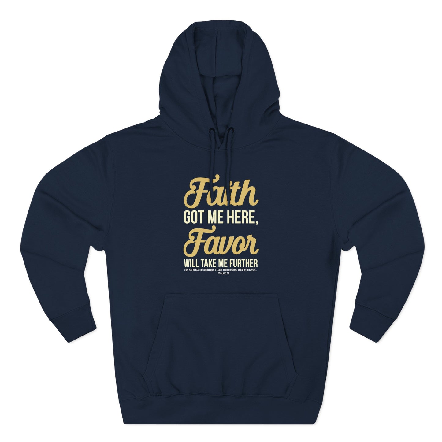 Faith Got Me Here, Favor Will Take Me Further Hoodie