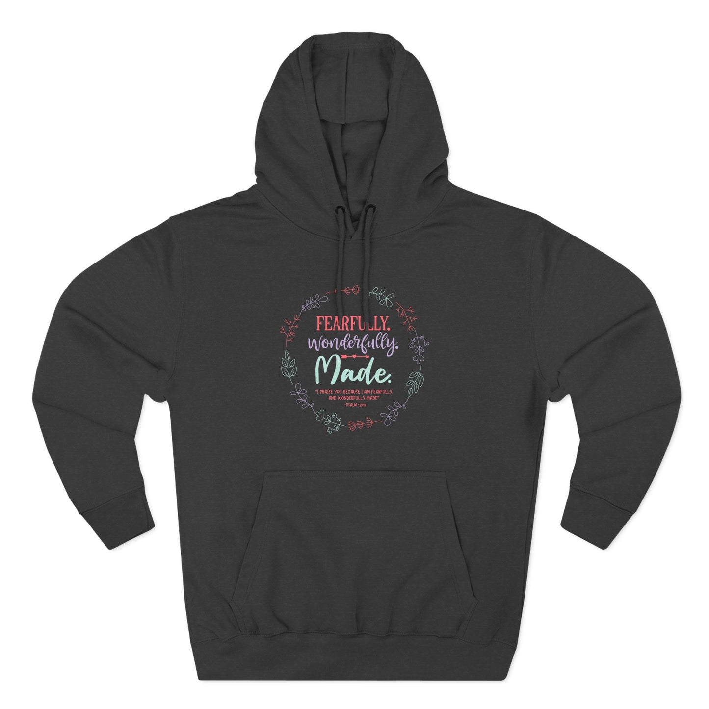 Fearfully. Wonderfully. Made  Hoodie
