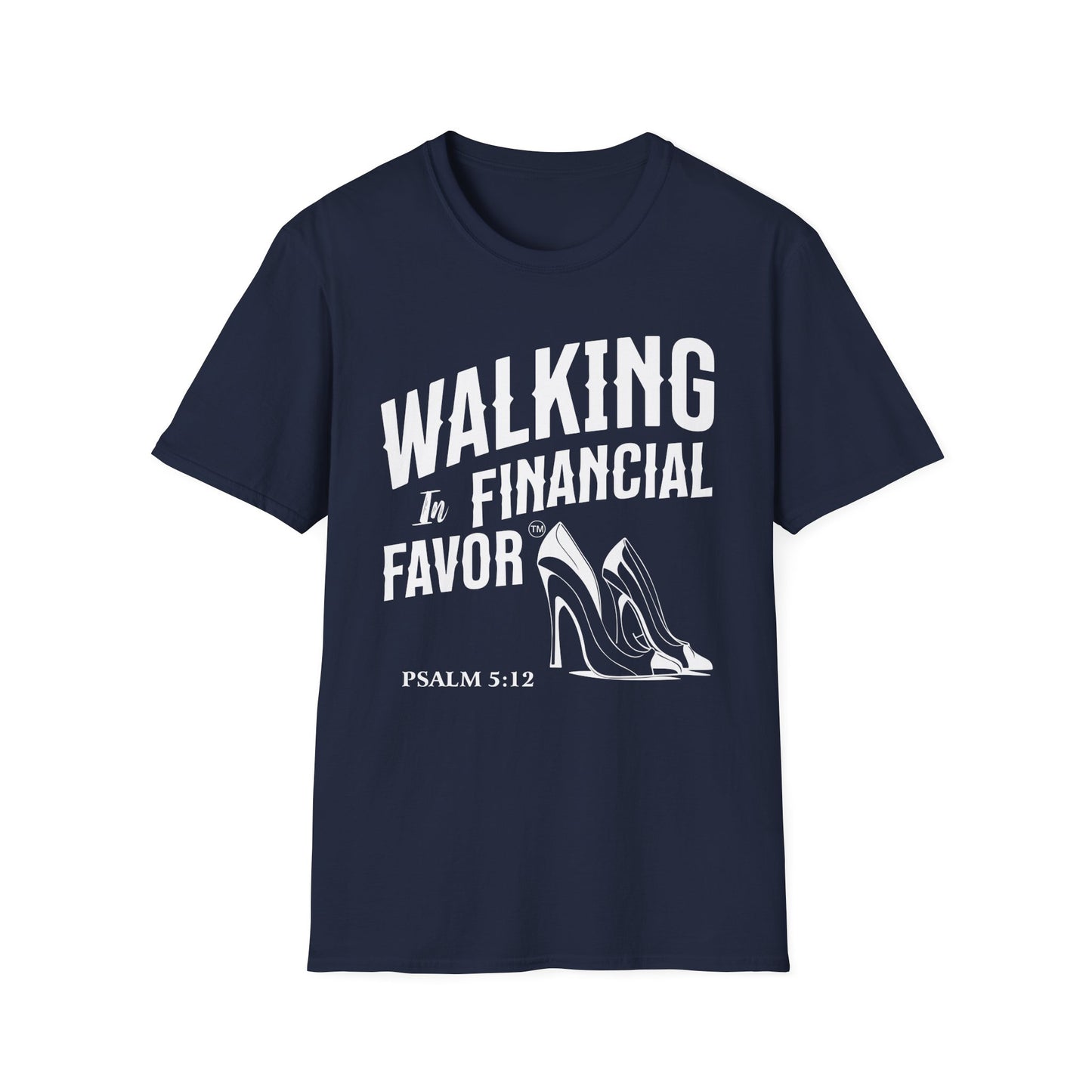 Walking in Financial Favor Tee