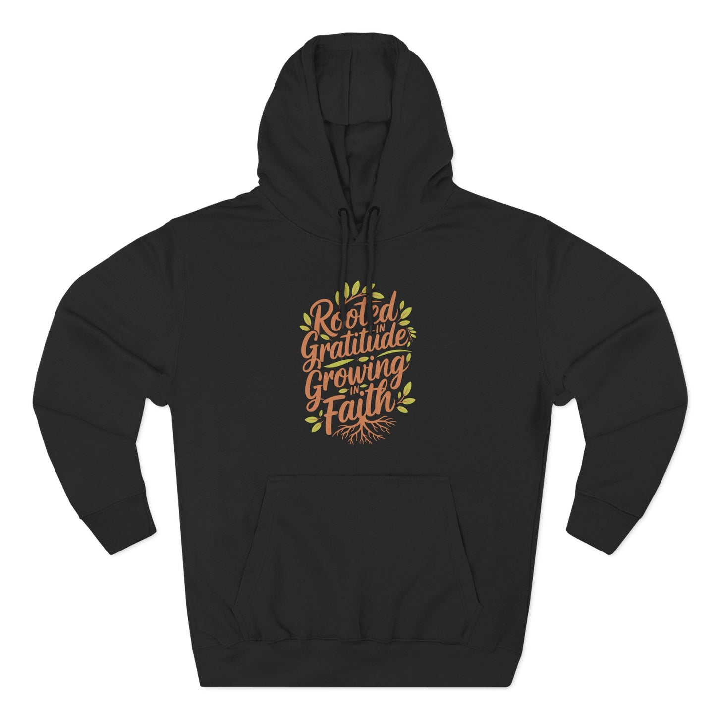 Rooted in Gratitude, Growing in Faith  Hoodie