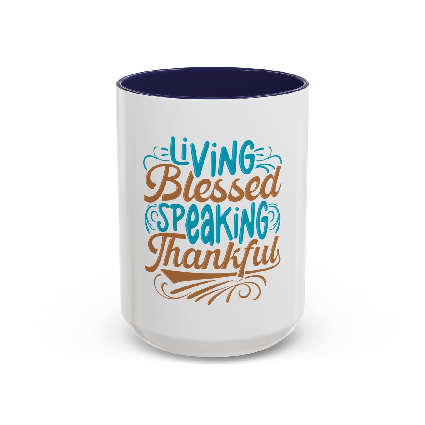 Living Blessed, Speaking Thankful Coffee Mug