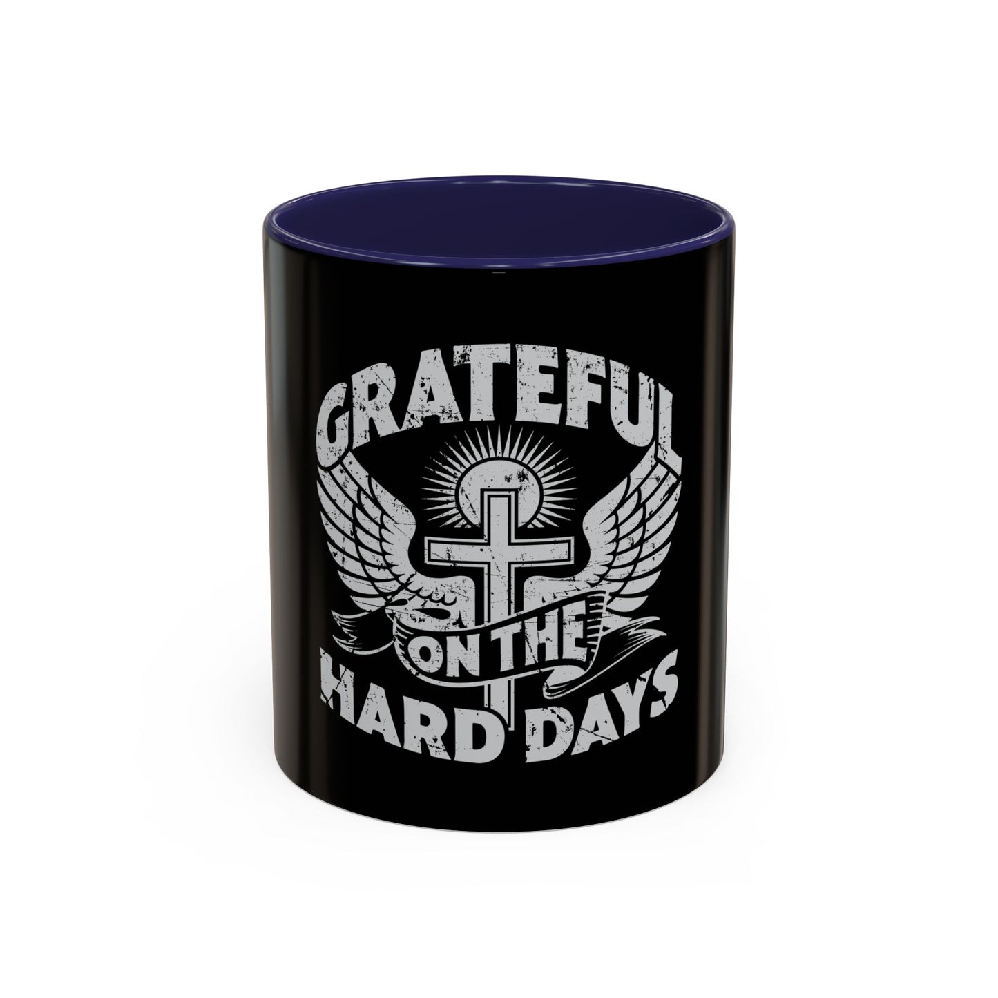 Grateful Even on the Hard Days Coffee Mug
