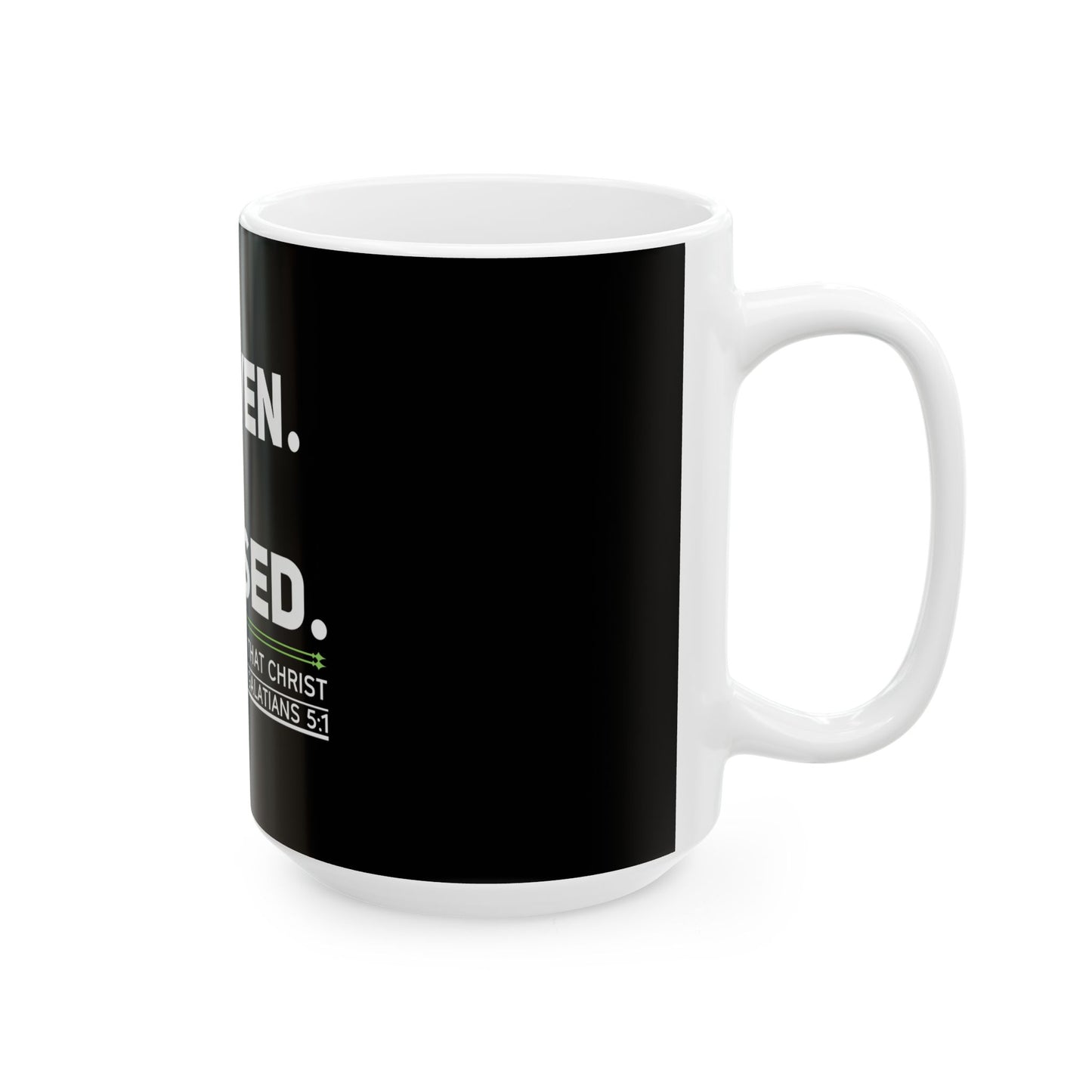 FORGIVEN. FREE. FOCUSED Ceramic Mug