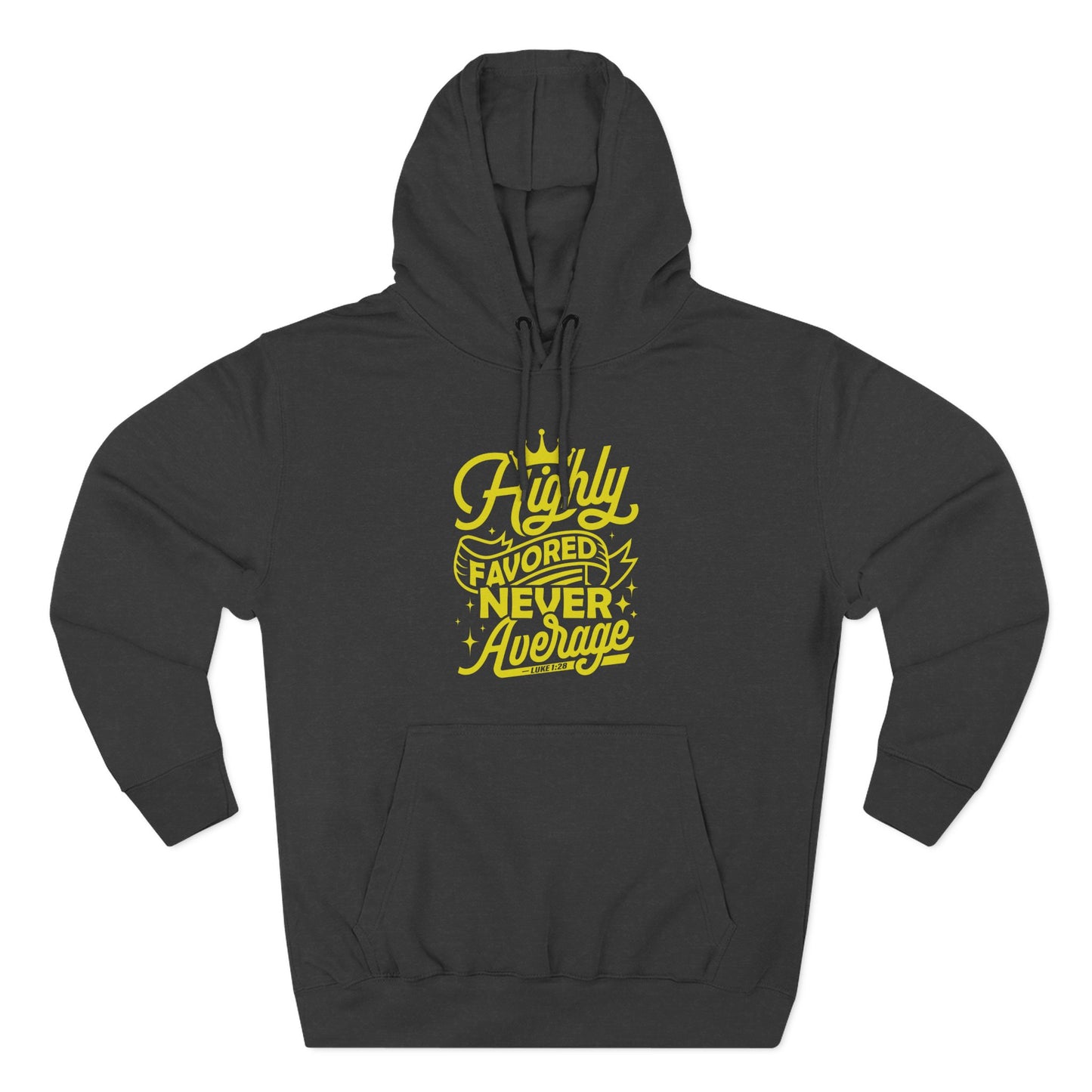 Highly Favored Never Average  Hoodie