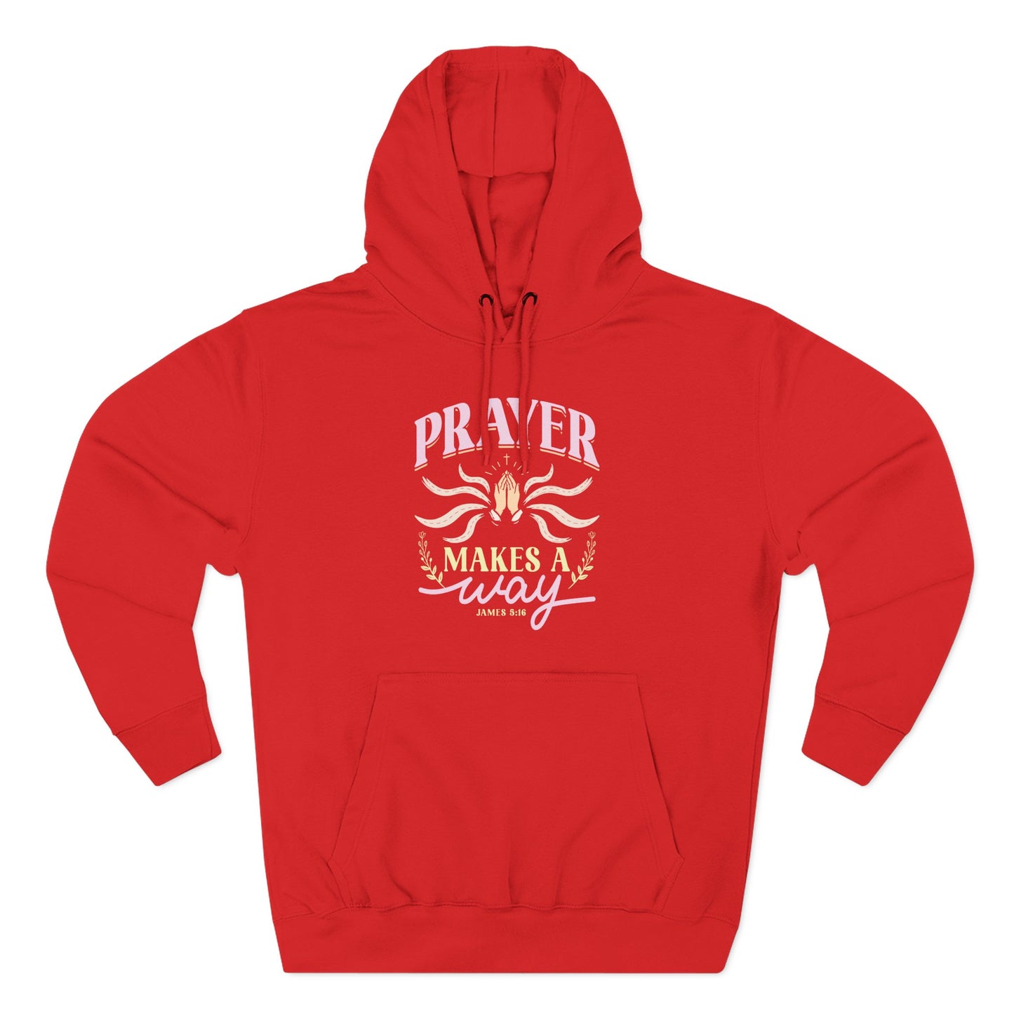 Prayer Makes a Way  Hoodie
