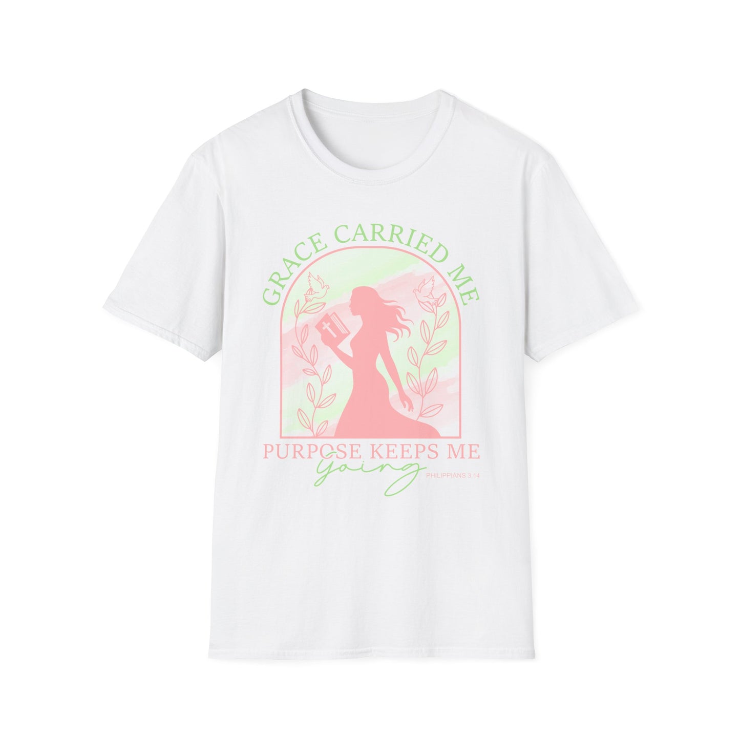 Grace Carried Me, Purpose Keeps Me Going Tee