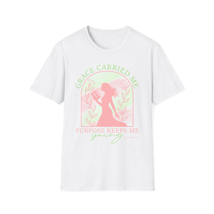 Grace Carried Me, Purpose Keeps Me Going Tee