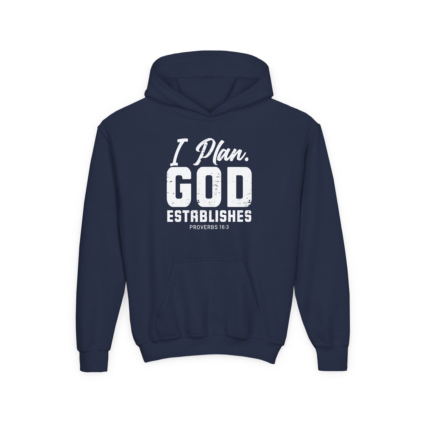 I Plan. God Establishes Youth Hoodie