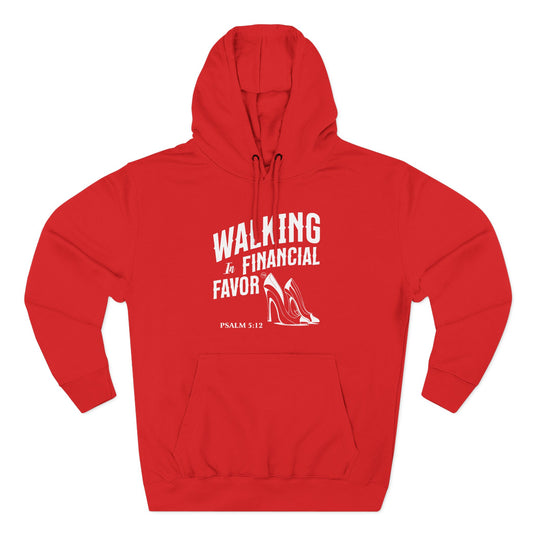 Walking in Financial Favor™" with Footprint  Hoodie