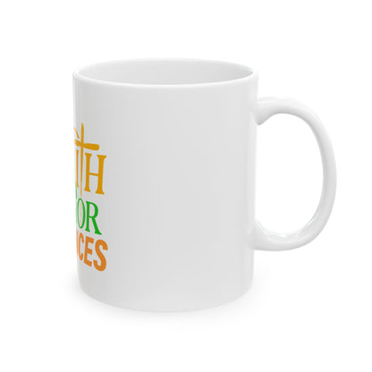 Faith Favor Finances. I have All Three Ceramic Mug