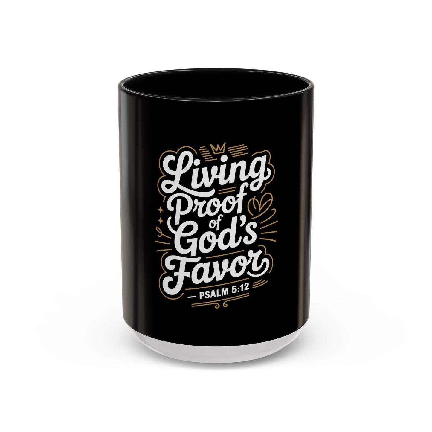 Living Proof of God's Favor Coffee Mug