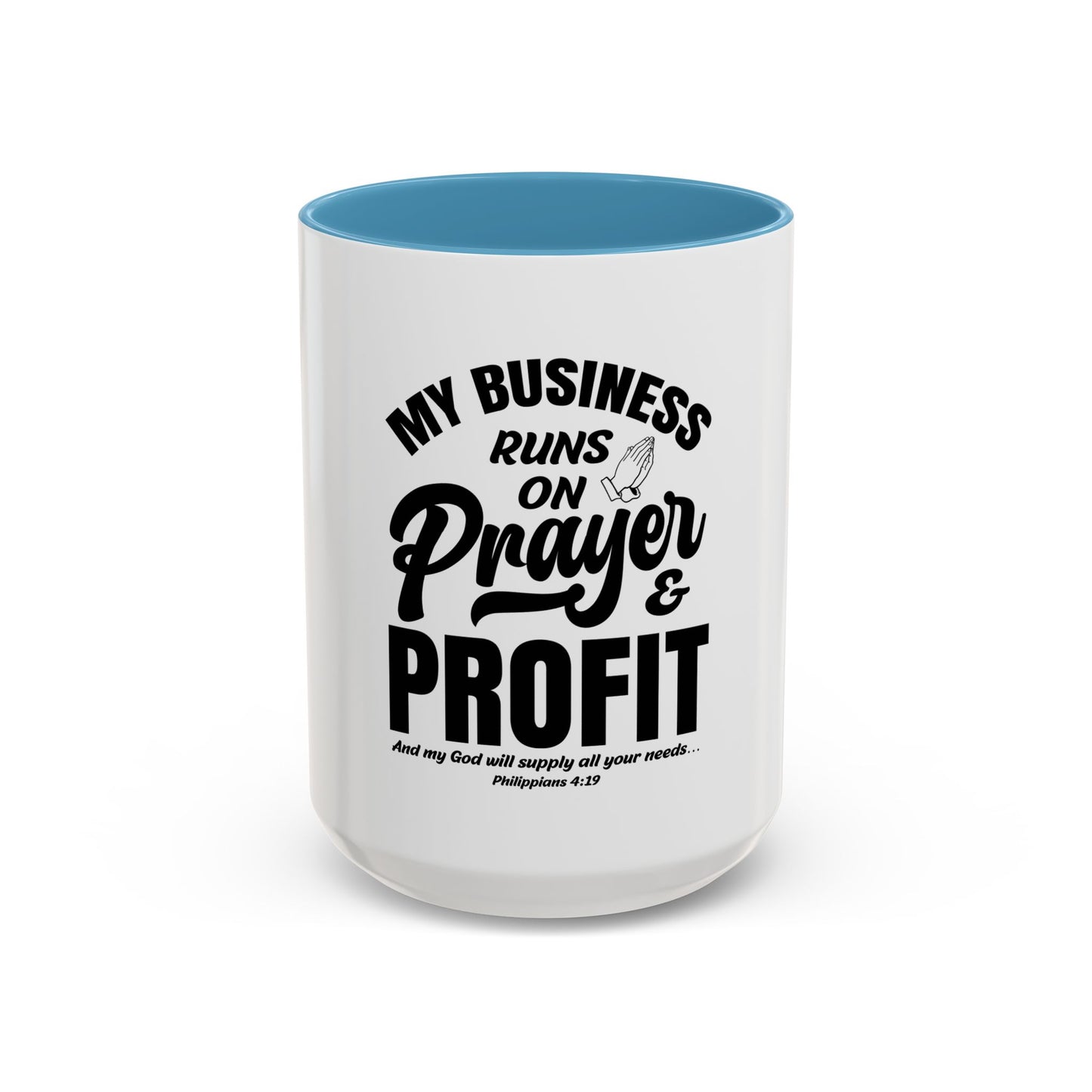 My Business Runs on Prayer & Profit Coffee Mug
