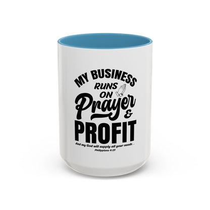 My Business Runs on Prayer & Profit Coffee Mug