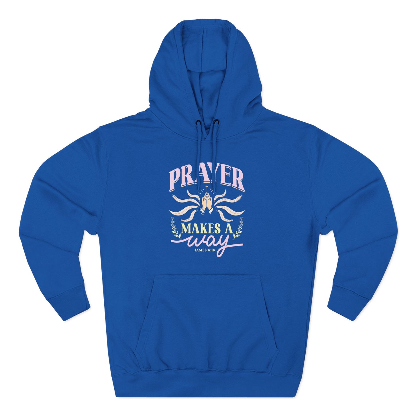 Prayer Makes a Way  Hoodie